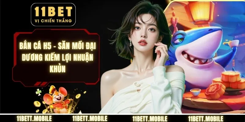 Bắn cá H5