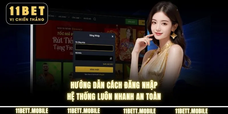 Hướng dẫn cách đăng nhập hệ thống luôn nhanh an toàn