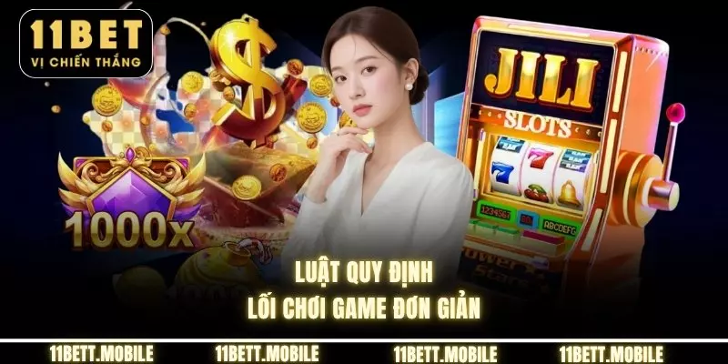 Luật quy định lối chơi game đơn giản