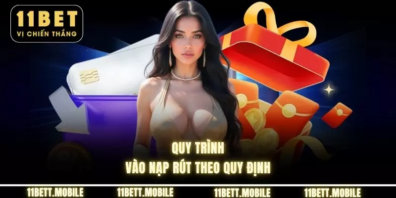 Quy trình vào nạp rút theo quy định