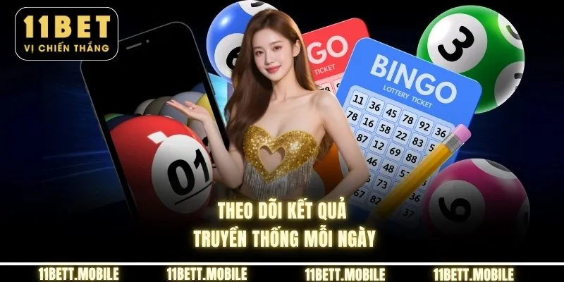 Theo dõi kết quả truyền thống mỗi ngày