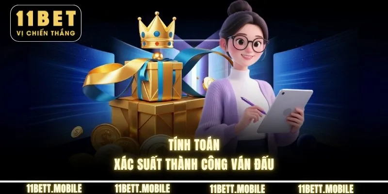 Tính toán xác suất thành công ván đấu