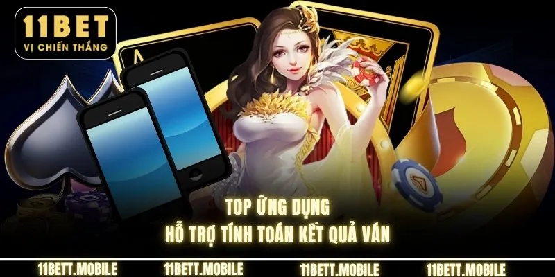 Top ứng dụng hỗ trợ tính toán kết quả ván