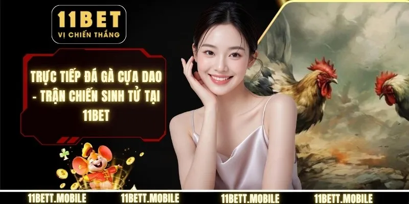Trực tiếp đá gà cựa dao